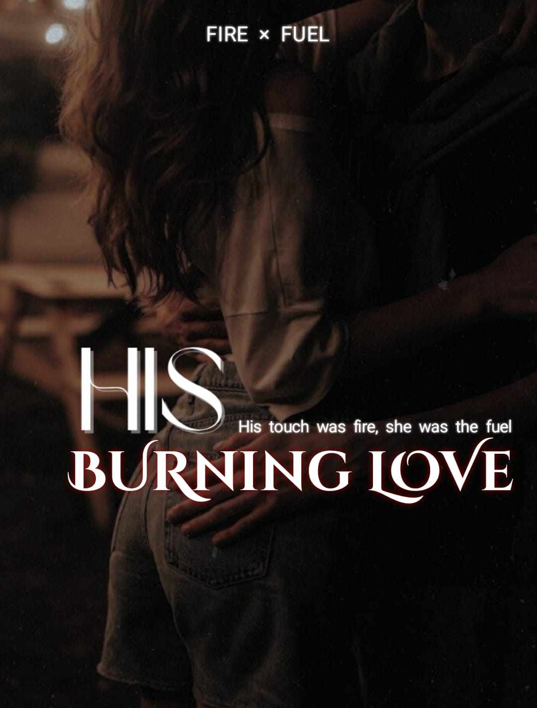 His Burning Love