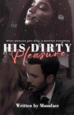 Dirty Pleasure;