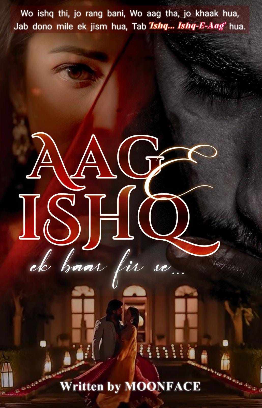 Aag E Ishq - Ek Baar Fir Se!!