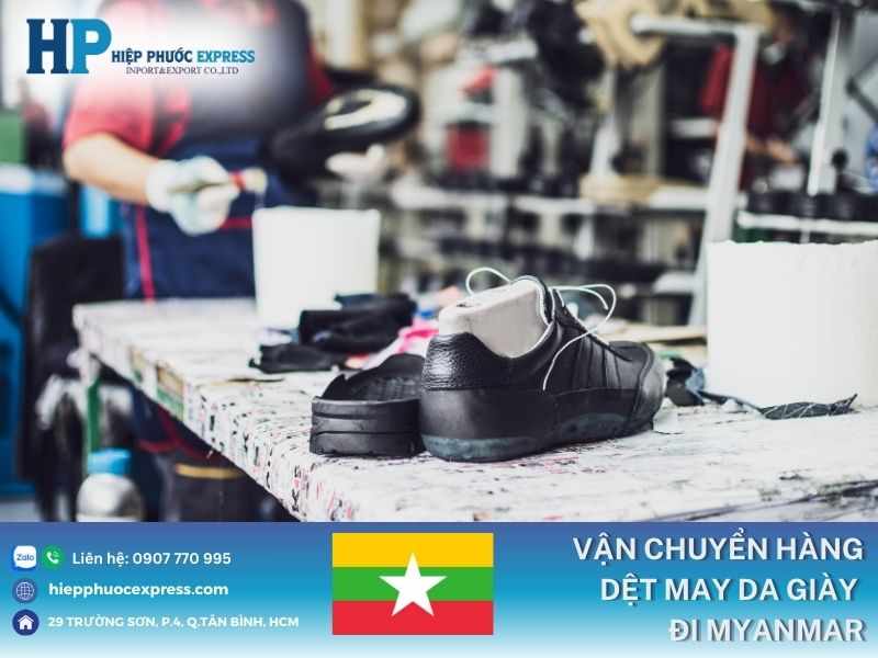 Vận chuyển hàng dệt may da giày đi Myanmar từ TPHCM SIÊU TỐC