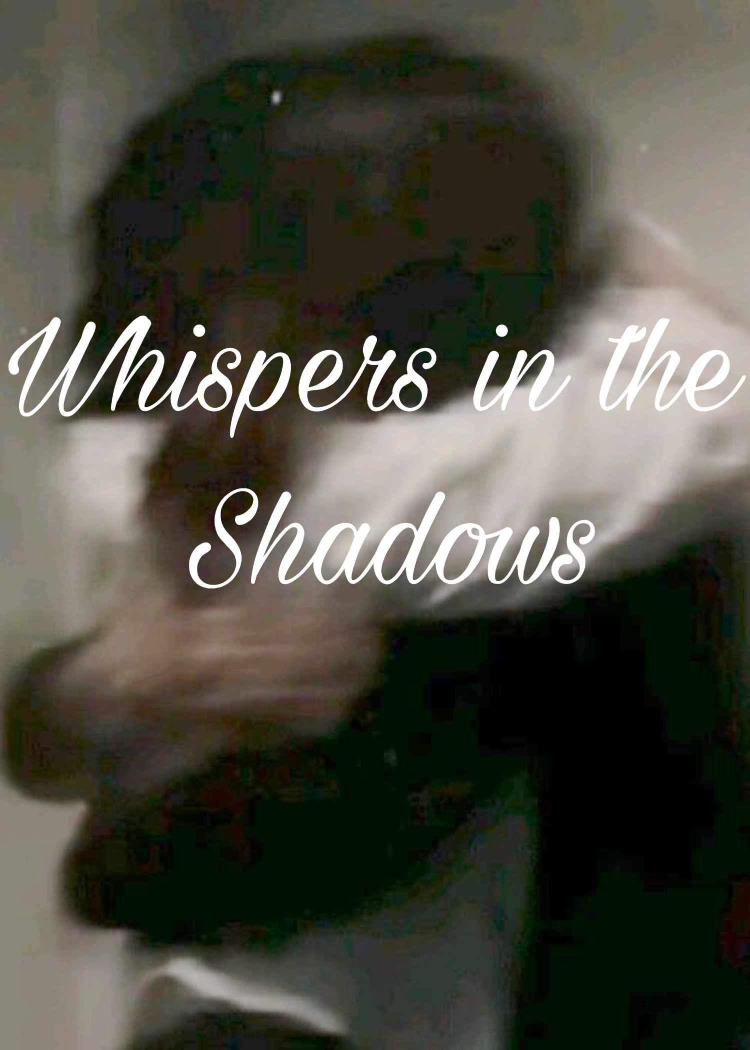 Whispers in the Shadows