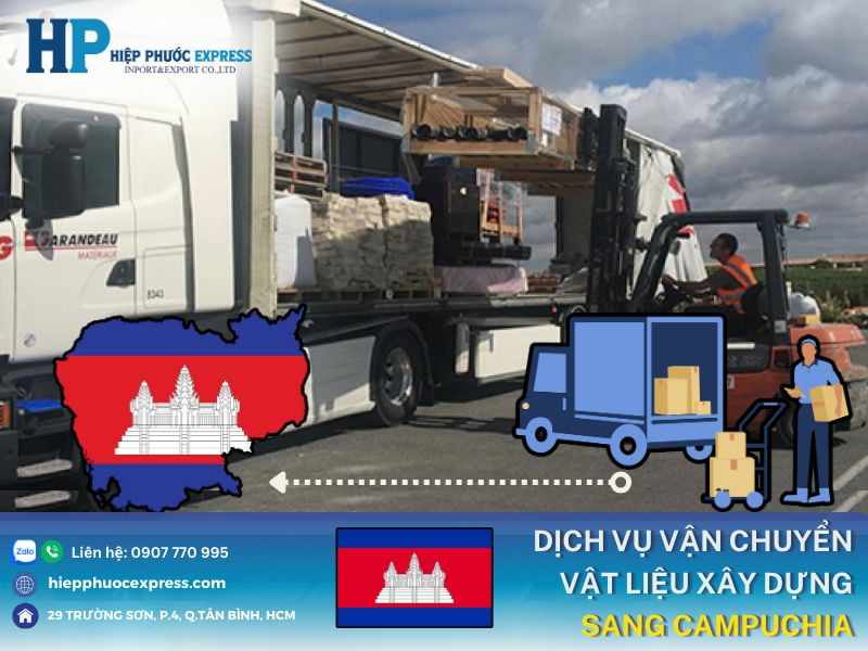 DỊCH VỤ VẬN CHUYỂN VẬT LIỆU XÂY DỰNG SANG CAMBODIA SIÊU TỐC GIÁ RẺ