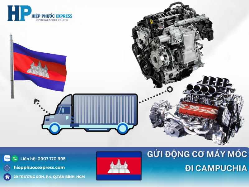Gửi Động Cơ Máy Móc Đi Campuchia Chuyên Nghiệp Tại TPHCM