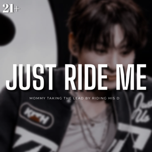 [JUST RIDE ME]—"Ride Me All Night, Mommy, Your Pussy Owns Me," 💋 Kissing hard, riding him 2x, hard cumming, tits sucking, afterglow 🫦🌶️💦
