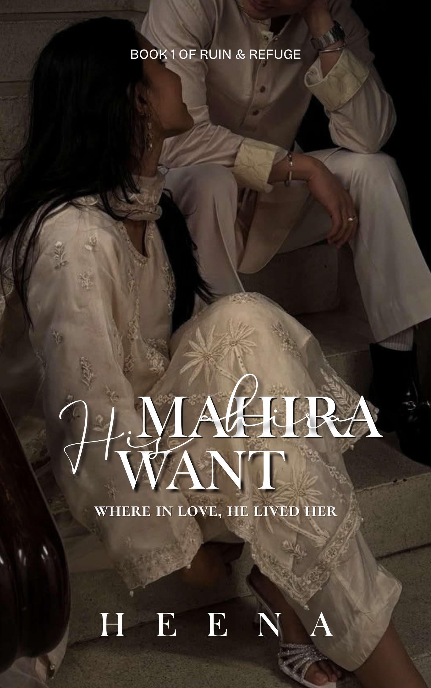 Mahira : His Want