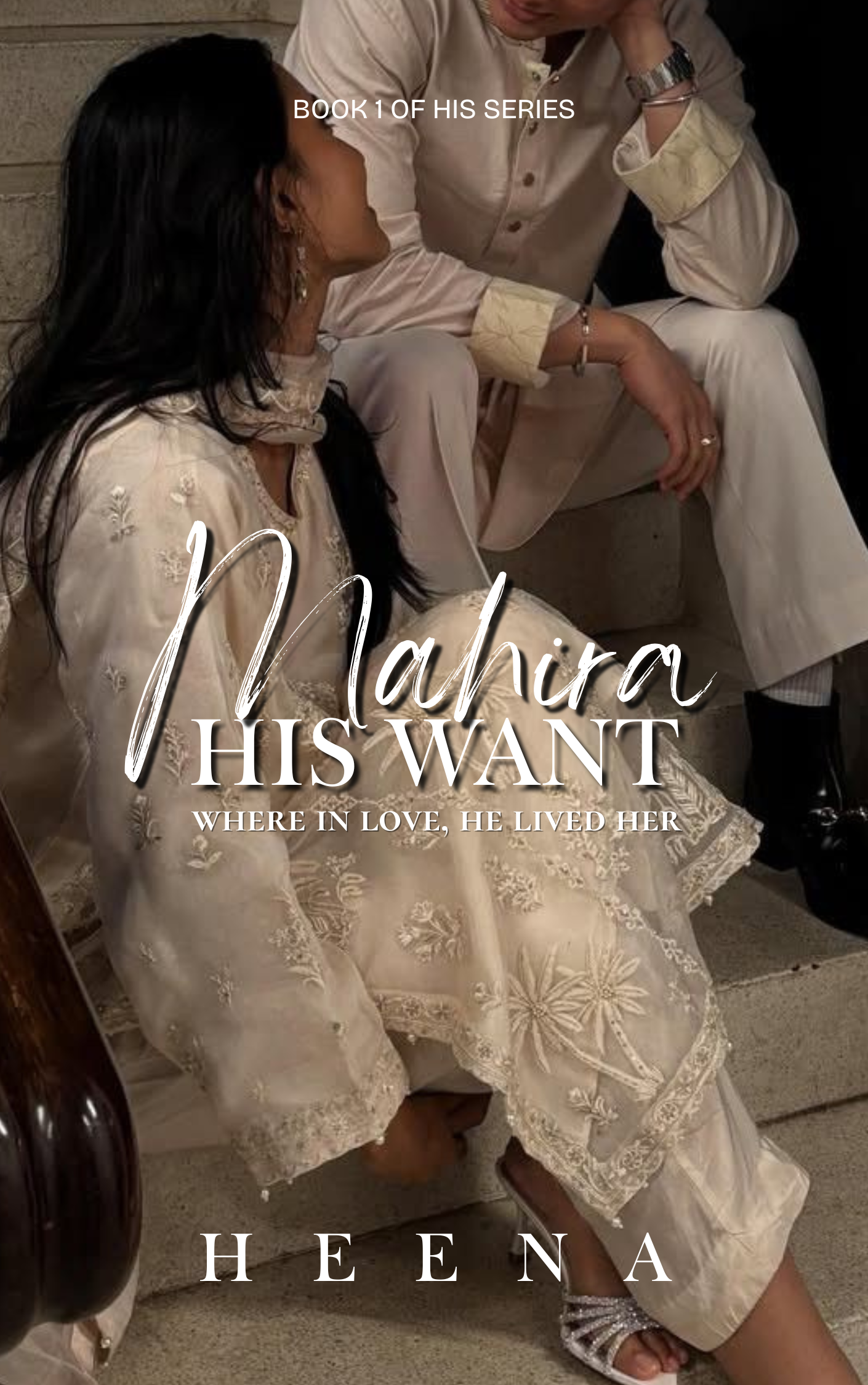 Mahira : His Want