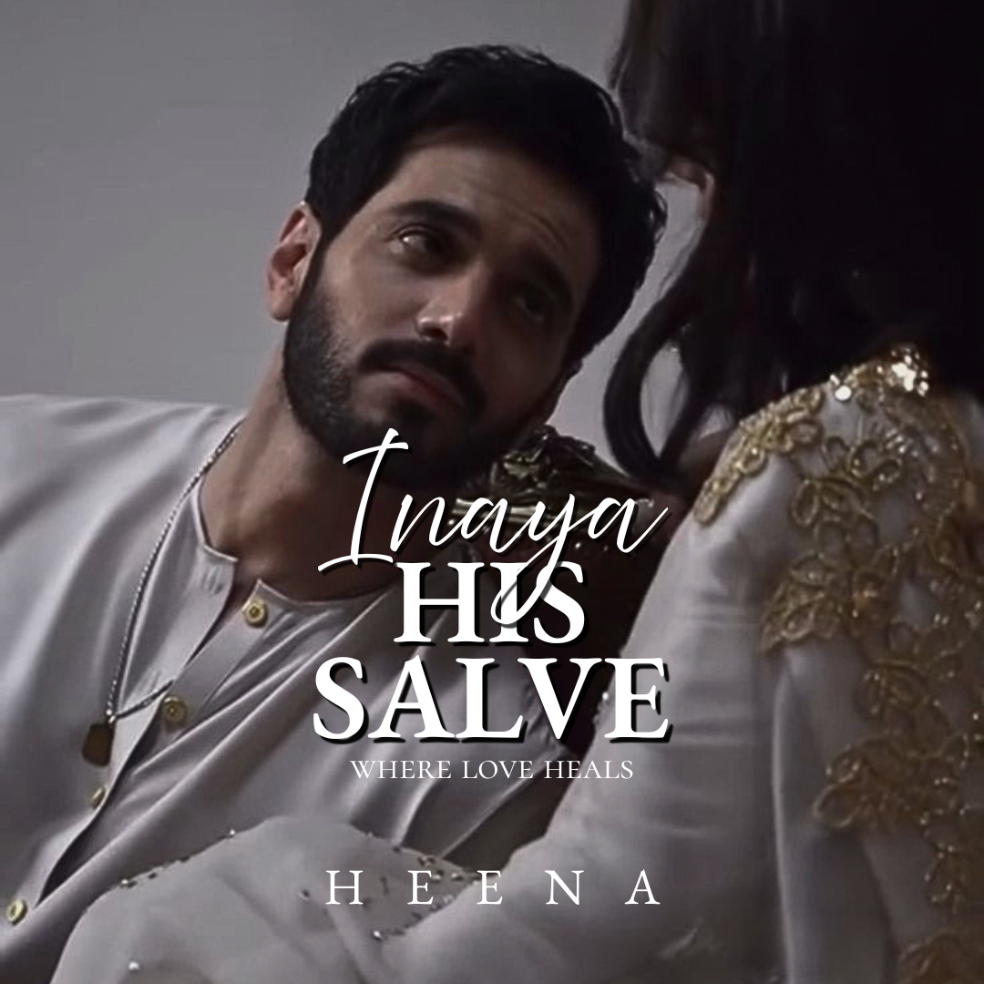 Inaya : His Salve