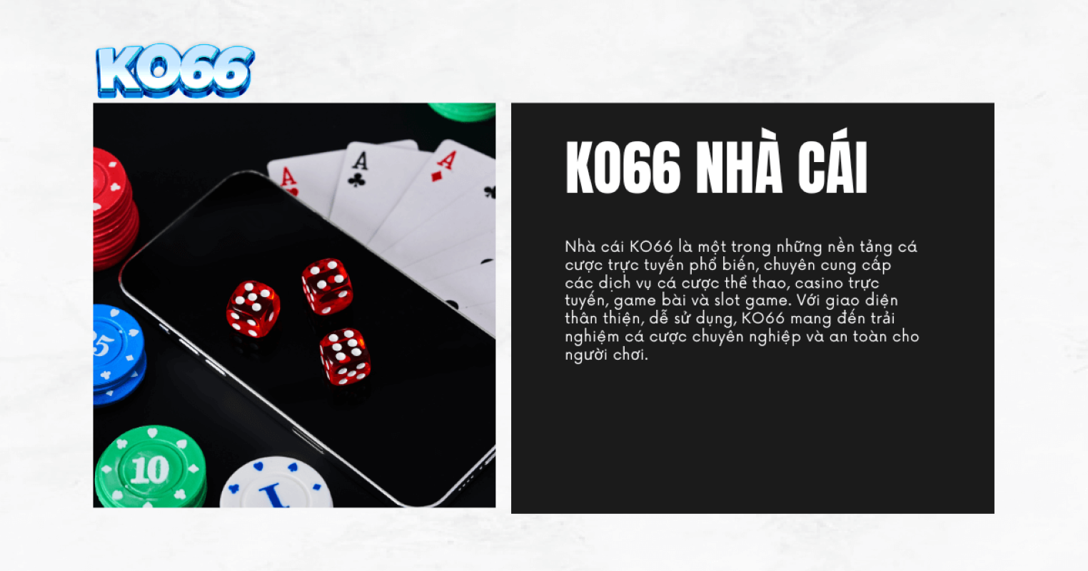 Ko66 – Nhà Cái Cá Cược Thông Minh Với Tỷ Lệ Cực Hấp Dẫn