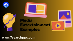 Media Entertainment Examples: A Successful Campaigns
