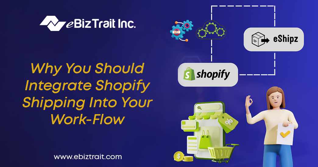 Why You Should Integrate Shopify Shipping Into Your Work-Flow