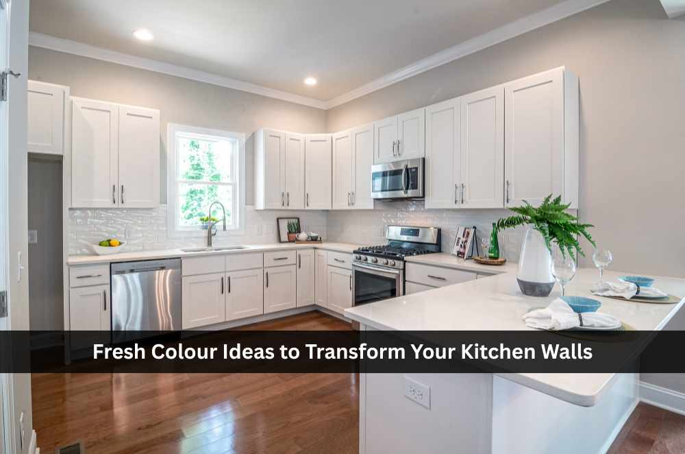 Fresh Colour Ideas to Transform Your Kitchen Walls