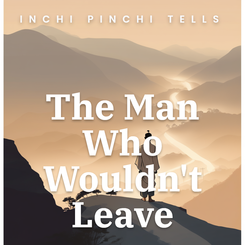 The Man Who Wouldn't Leave