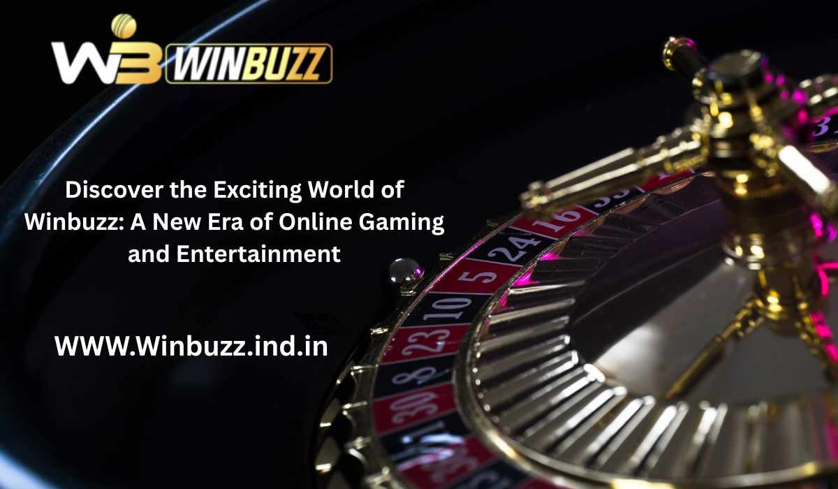Discover the Exciting World of Winbuzz: A New Era of Online Gaming and Entertainment