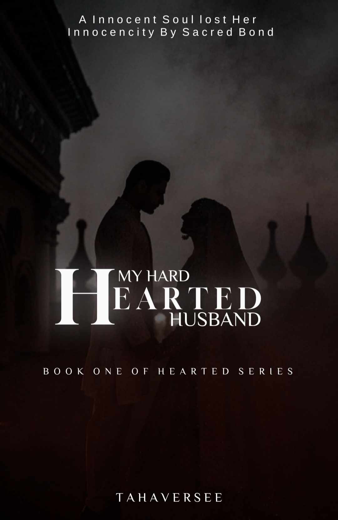 My Hard Hearted Husband