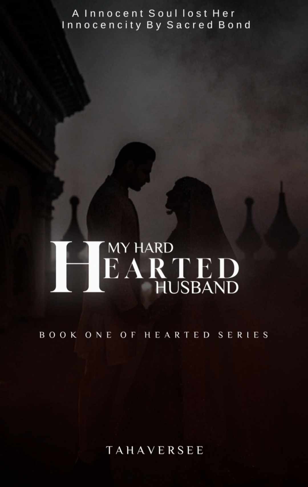 My Hard Hearted Husband