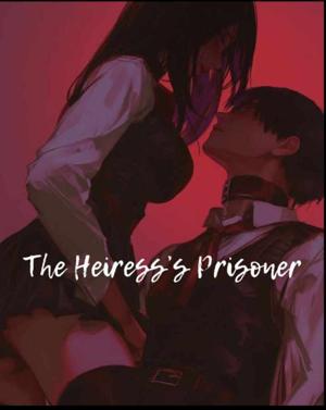 🔥 𝐓𝐇𝐄 𝐇𝐄𝐈𝐑𝐄𝐒𝐒’𝐒 𝐏𝐑𝐈𝐒𝐎𝐍𝐄𝐑 🔥(promo)