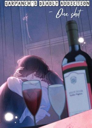 Sarpanch 's deadly addiction - one shot ( completed )