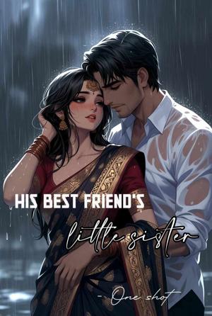 His best friend's -little sister ( completed )