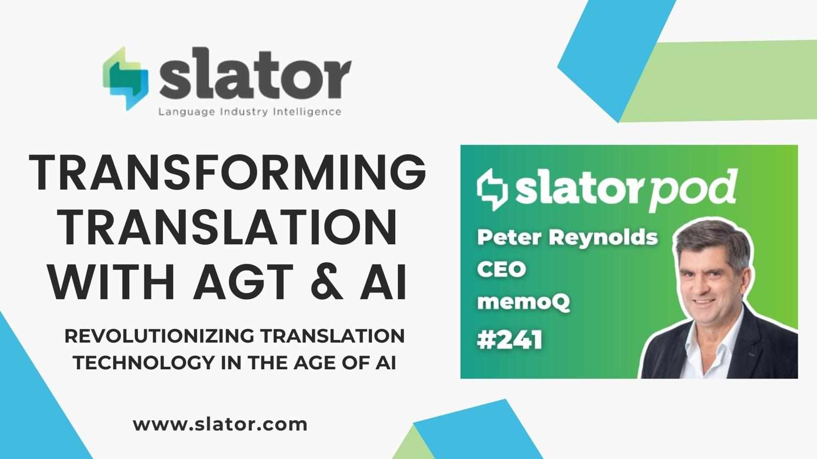Revolutionizing Translation with memoQ’s AGT & AI