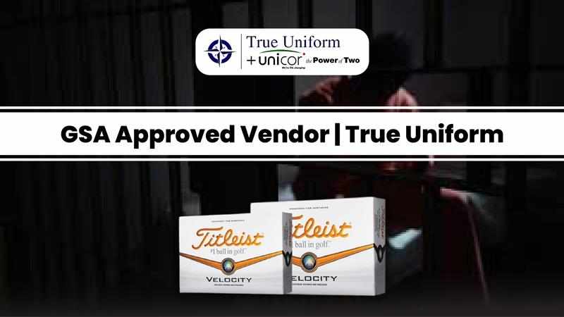 GSA Approved Vendor | True Uniform