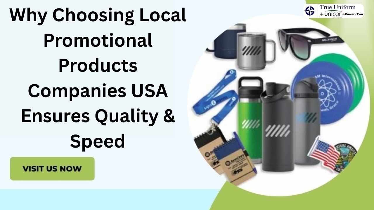 Why Choosing Local Promotional Products Companies USA Ensures Quality & Speed