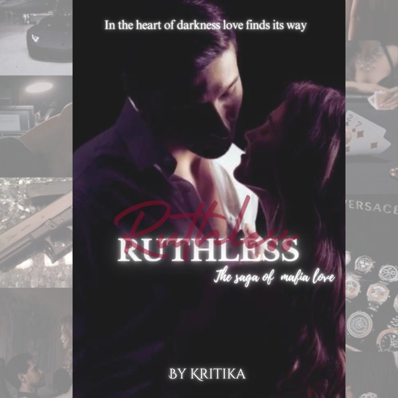 RUTHLESS: the saga of mafia love