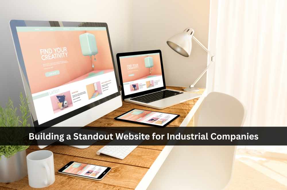 Building a Standout Website for Industrial Companies