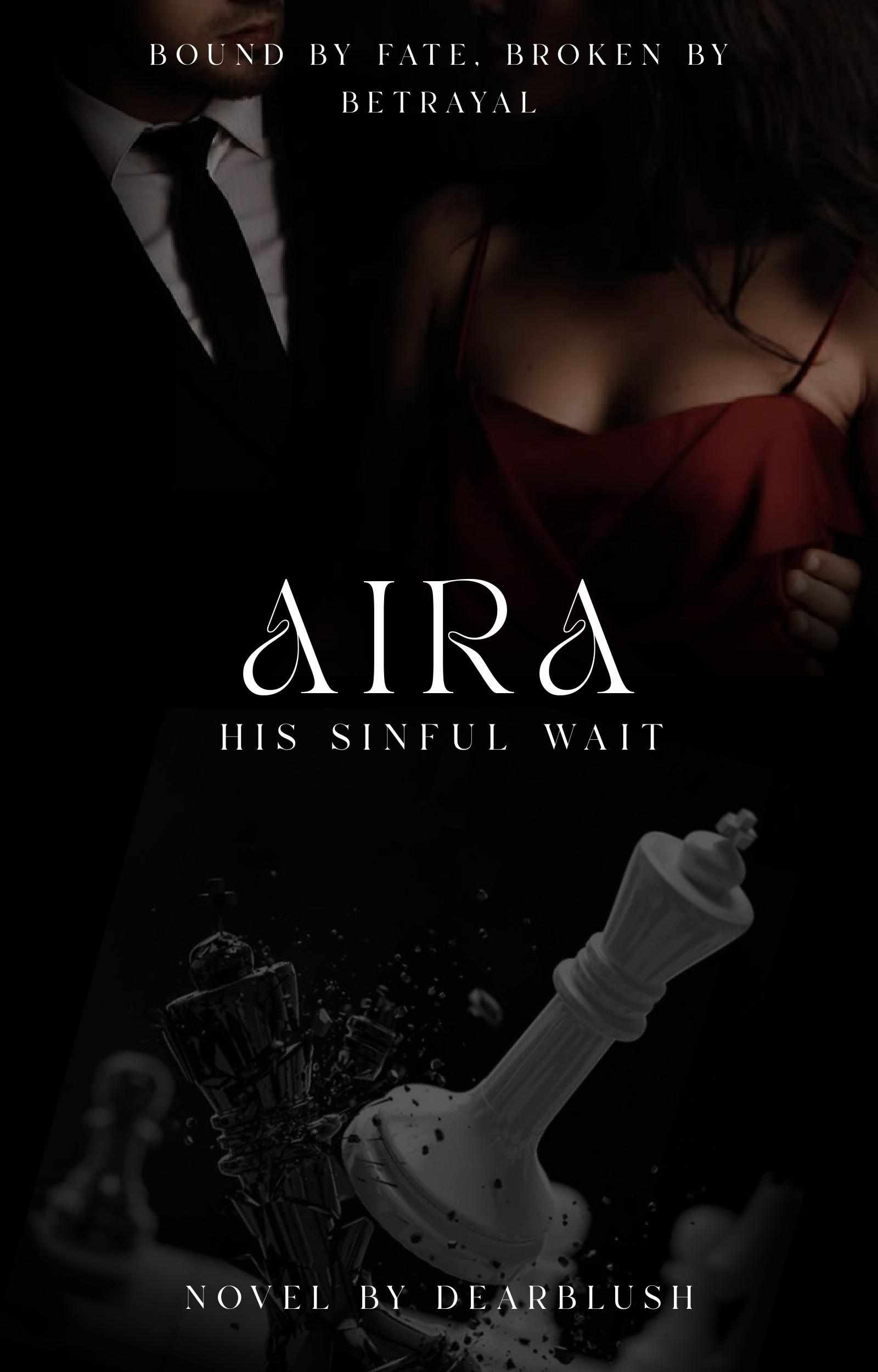 𝐀𝐢𝐫𝐚: 𝐇𝐢𝐬 𝐒𝐢𝐧𝐟𝐮𝐥 𝐖𝐚𝐢𝐭