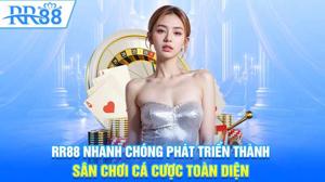 RR88 - nhà cái đổi thưởng uy tín số 1. Kho game khổng lồ, đồ họa sắc nét, âm thanh sống động. Cơ hội làm giàu nhanh chóng chỉ có tại RR88.