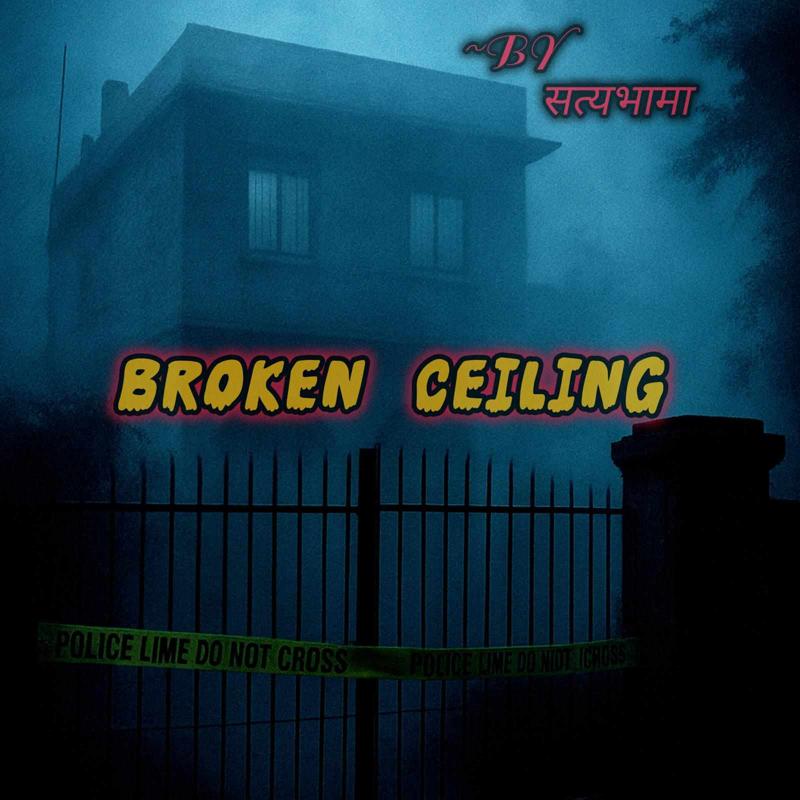 The Broken Ceiling