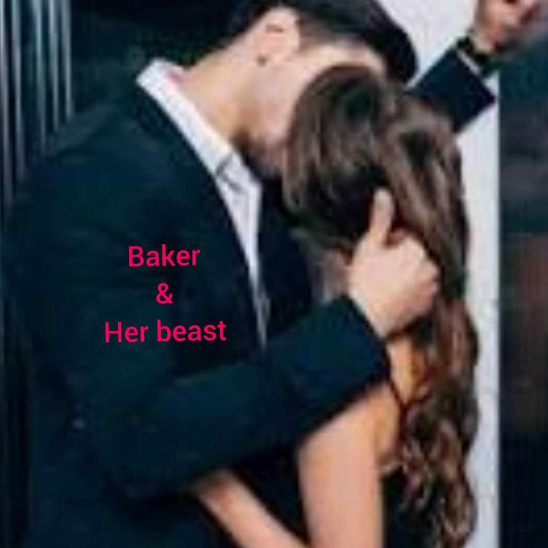 Baker &  her Beast
