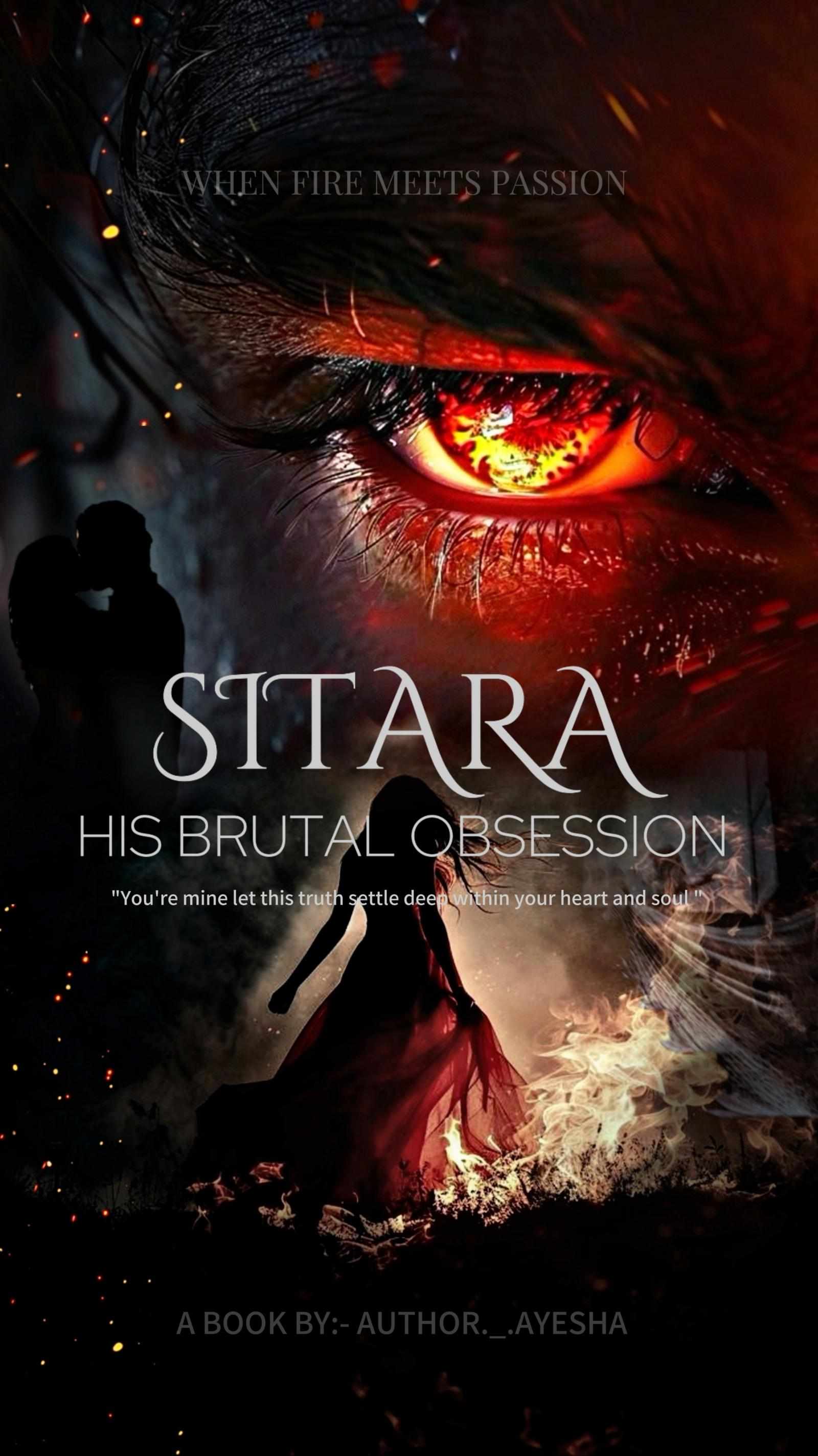 ' SITARA ' HIS BRUTAL OBSESSION