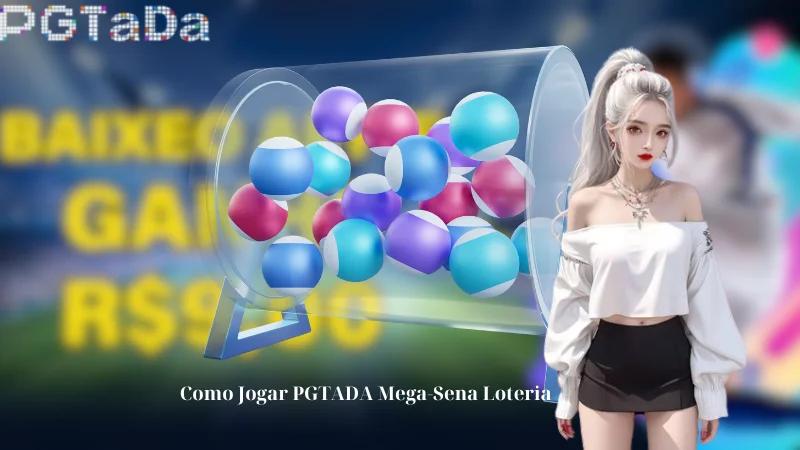 PGTADA Mega-Sena Loteria – A Loteria Mais Popular do Brasil!