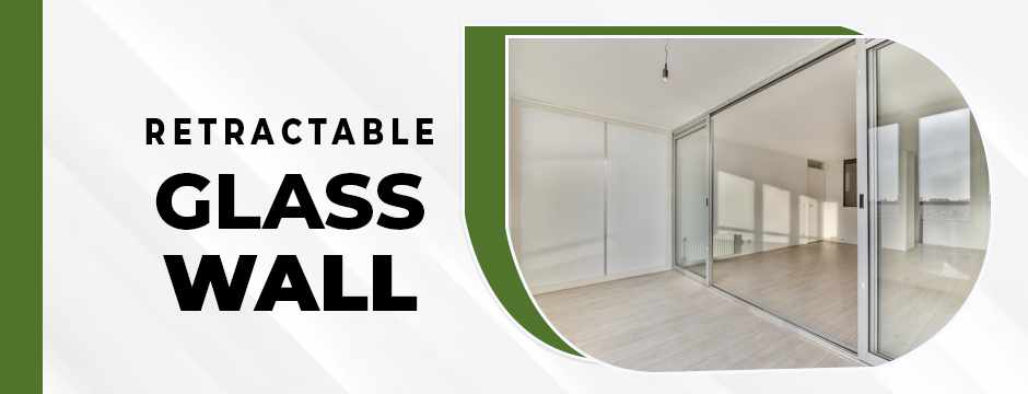 Retractable and Sliding Glass Walls: Modern Solutions for Open, Light-Filled Living Spaces