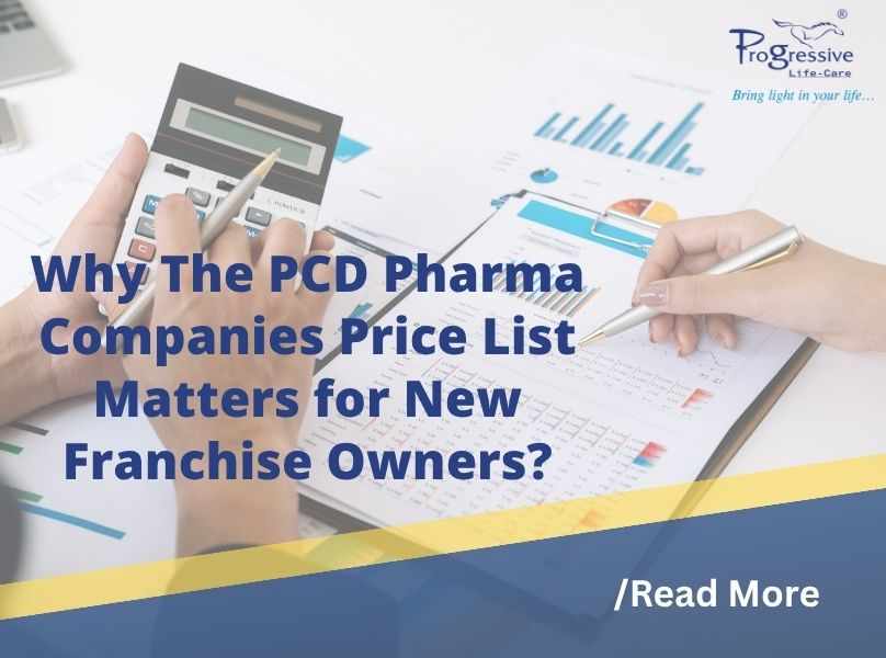 Why The PCD Pharma Companies Price List Matters for New Franchise Owners?