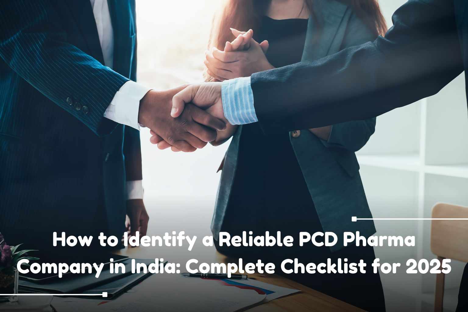 How to Identify a Reliable PCD Pharma Company in India: Complete Checklist for 2025
