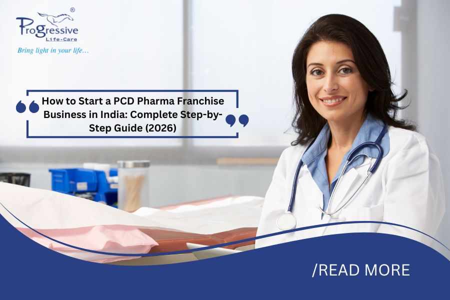 How to Start a PCD Pharma Franchise Business in India: Complete Step-by-Step Guide (2026)