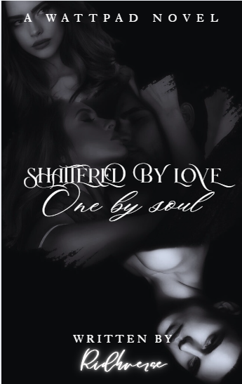shattered by love.. one by soul
