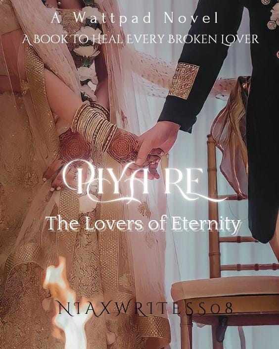 PIYA RE : THE LOVERS OF ETERNITY