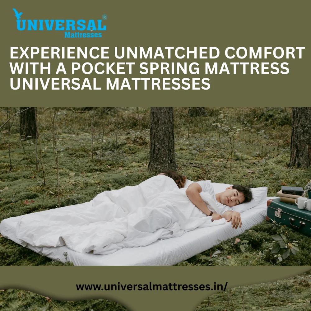 Experience Unmatched Comfort with a Pocket Spring Mattress – Universal Mattresses