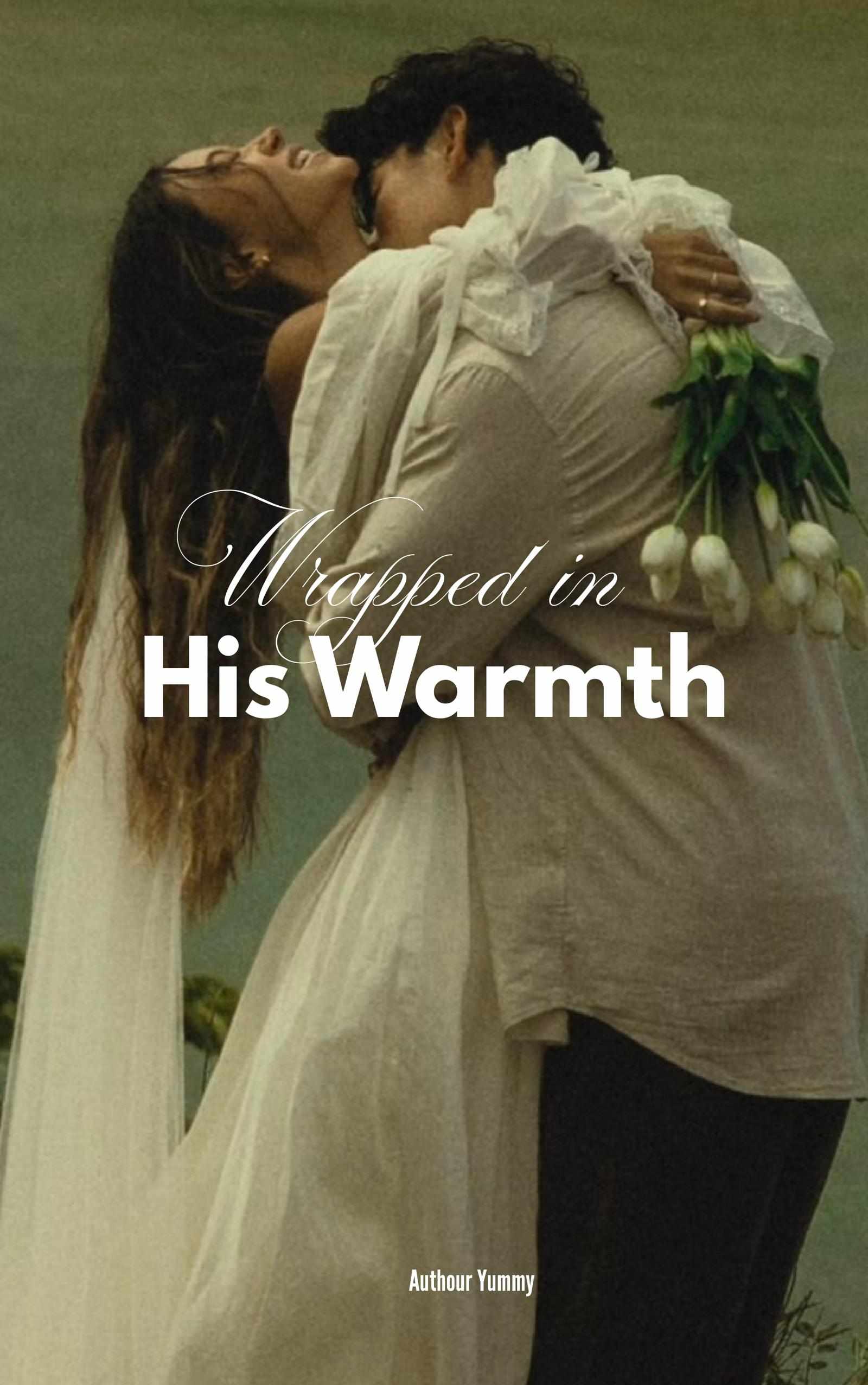 Wrapped in His Warmth