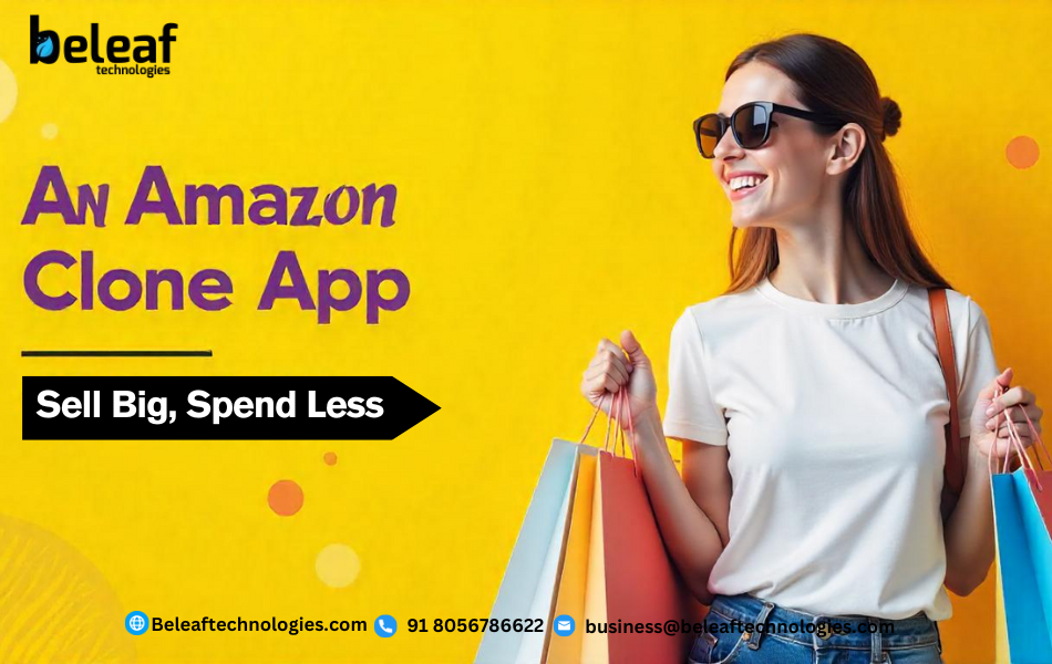 Sell Big, Spend Less: Business Benefits of an Amazon Clone Platform