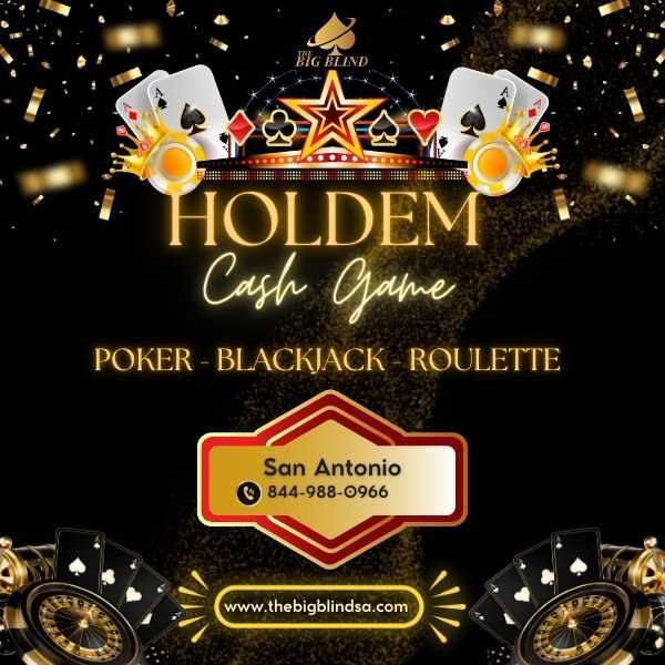 Holdem Cash Game in San Antonio