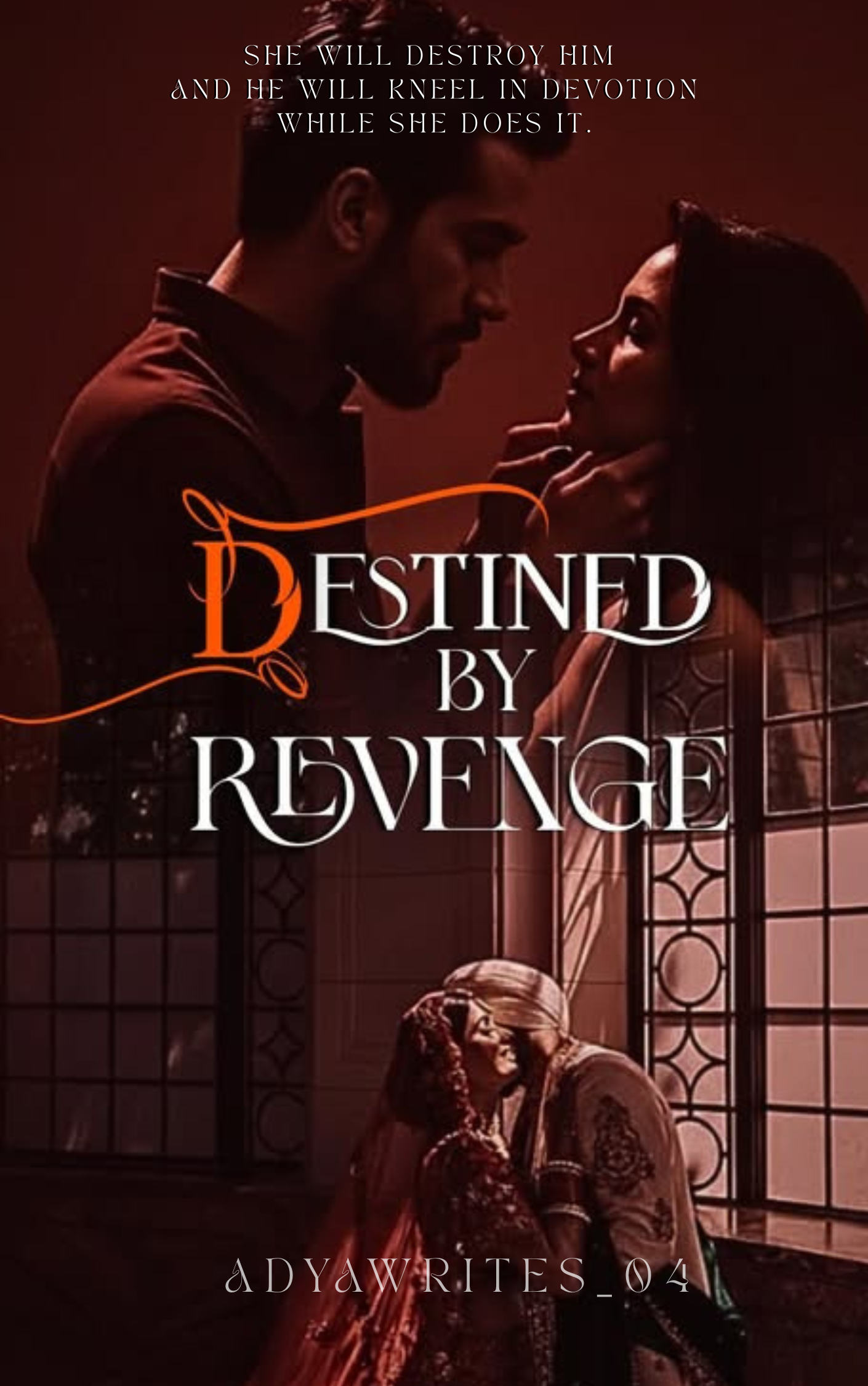DESTINED BY REVENGE