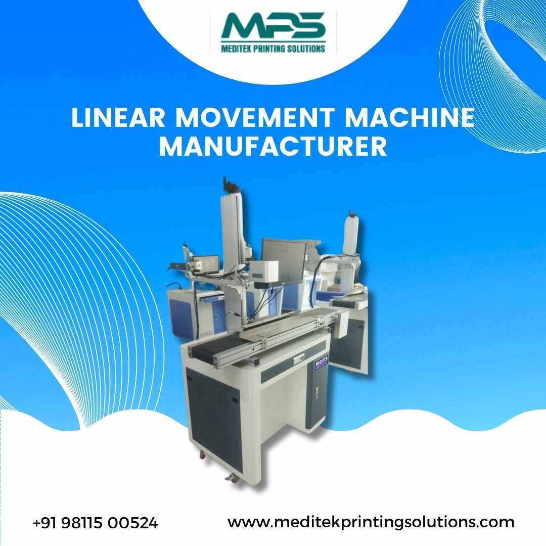 Reliable Linear Movement Machine Dealers in India