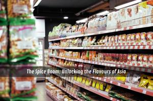 The Spice Boom: Unlocking the Flavours of Asia