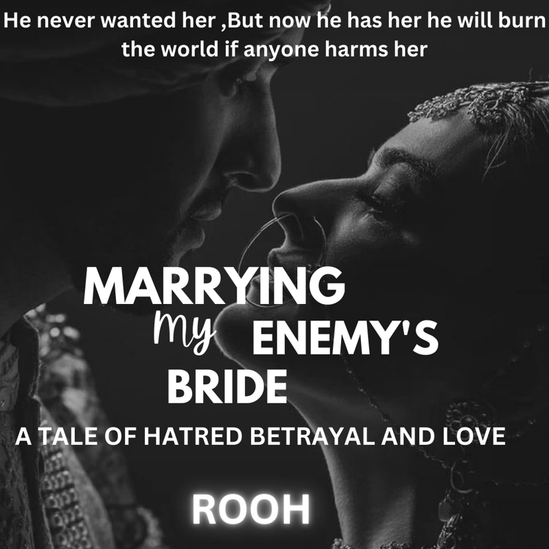 Marrying my Enemy's bride