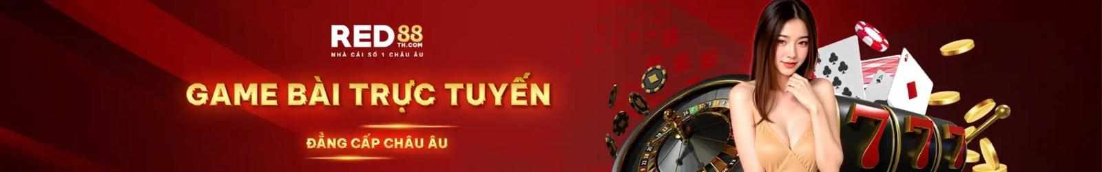 RED88 - Trang Chủ Cá Cược Thể Thao & Casino Số 1 Châu Âu