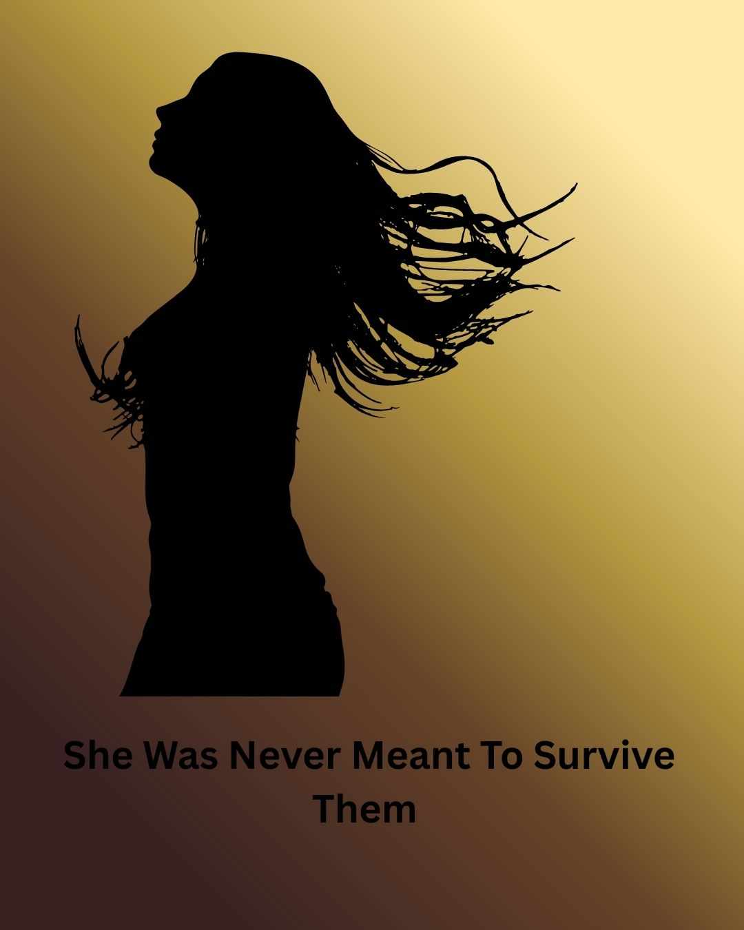 She Was Never Meant To Survive Them