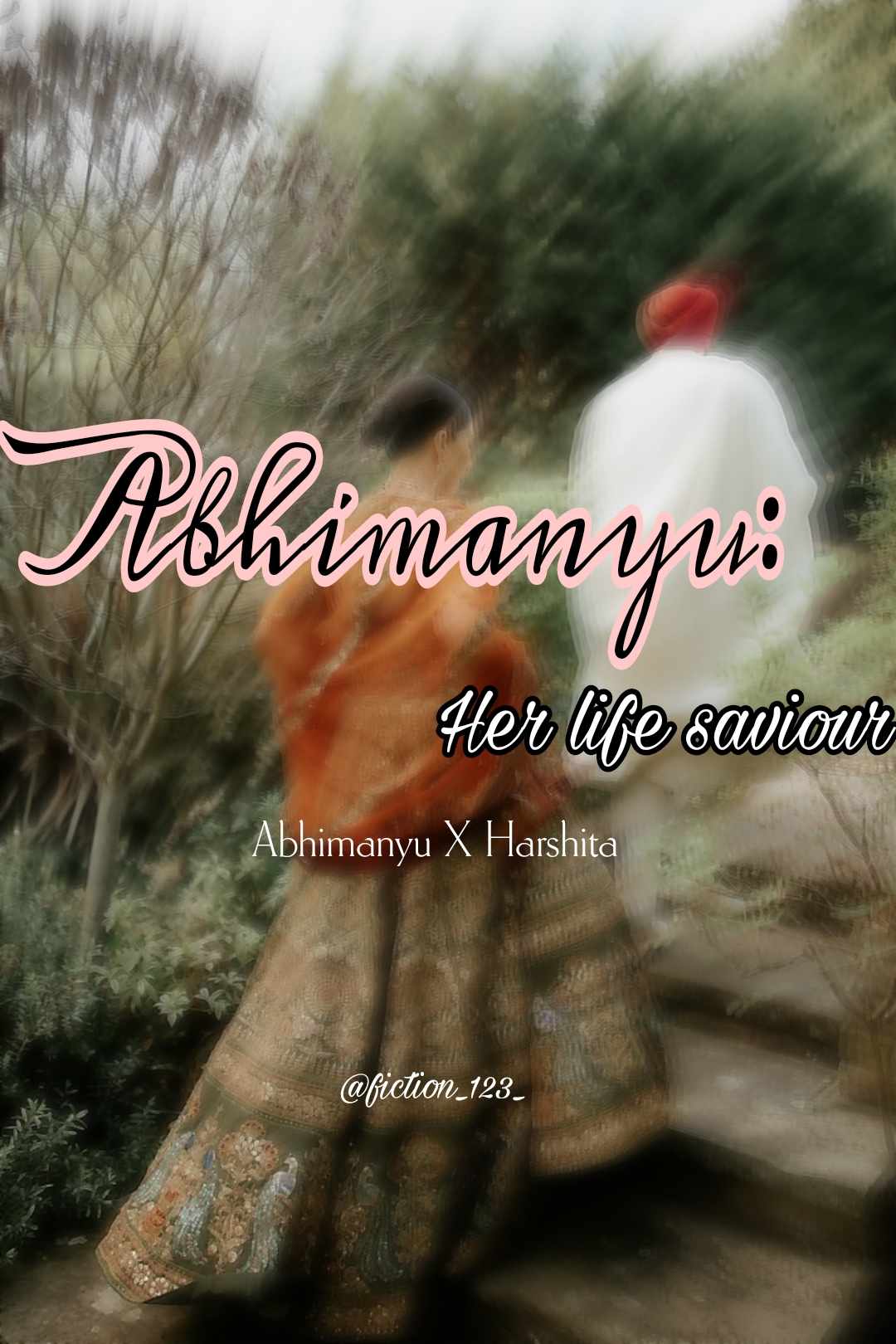 Abhimanyu: her life saviour